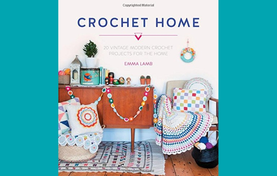 Crochet Home, by Emma Lamb – a review