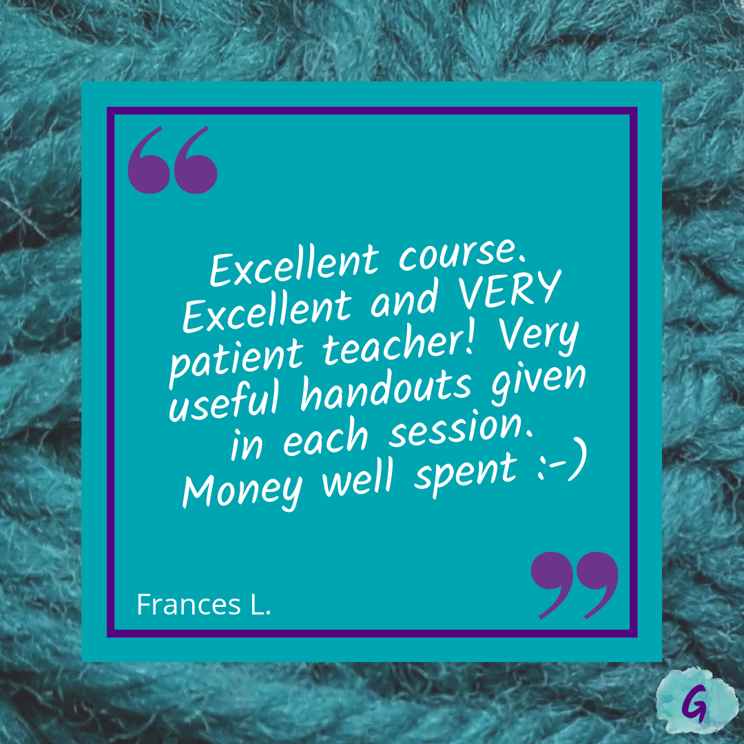 Testimonial graphic that says "Excellent course. Excellent and VERY patient teacher! Very useful handouts given in each session. Money well spent :-)"